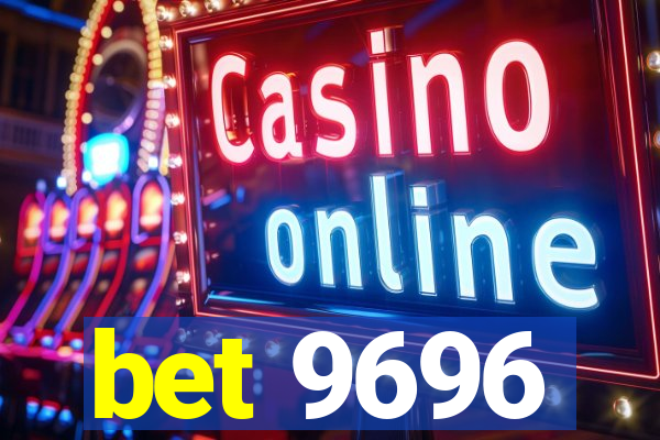 bet 9696